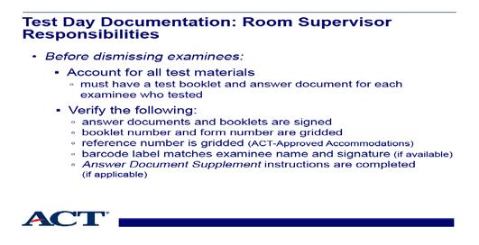 Slide 32 - Room supervisor responsibilities Slide notes: Room supervisors will need to count all test booklets and answer documents, and check test booklet serial numbers against the seating diagram,