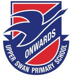 UPPER SWAN PRIMARY SCHOOL An Independent Public School 1204 Great Northern Highway, Upper Swan 6069 Telephone: 9296 4622 Fax.