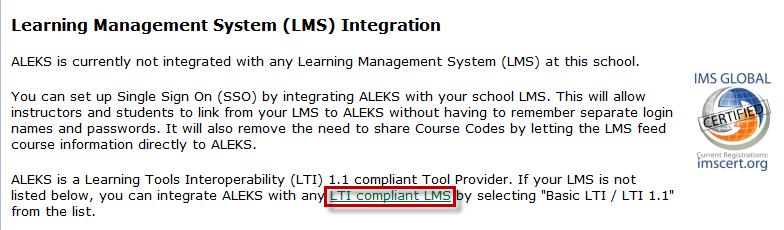 If each institution has its own instance of the LMS, the integration should be done at the level of each school in ALEKS. For questions, please contact ALEKS Customer Support.