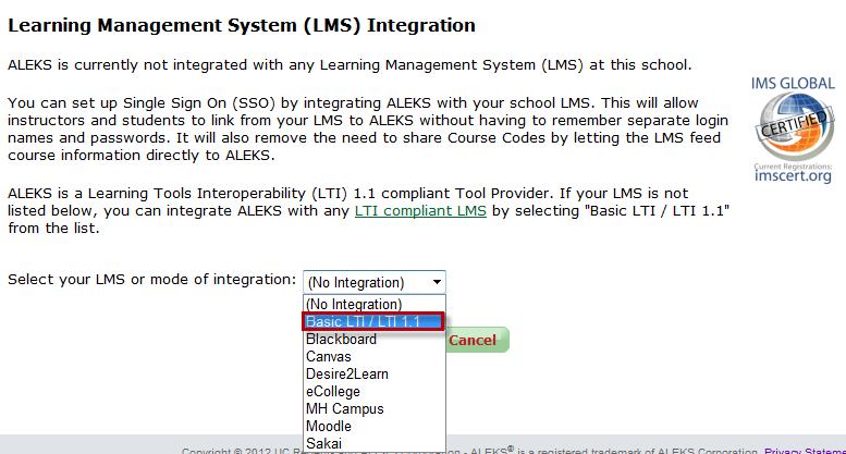 To integrate ALEKS with any LTI compliant LMS not already listed in the pull-down menu, administrators should select Basic LTI / LTI 1.1 from the drop-down menu.