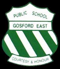 GOSFORD EAST PUBLIC SCHOOL Cnr York & Webb Streets East Gosford NSW 2250 Tel: 02 4325 2178 Fax: 02 4323 6930 Email: gosfordest-p.school@det.nsw.edu.