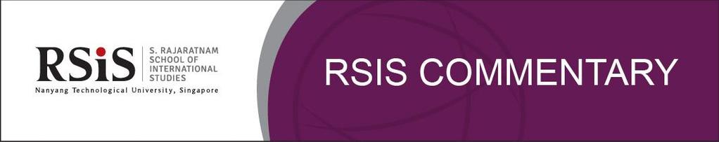 www.rsis.edu.sg No. 013 22 January 2019 RSIS Commentary is a platform to provide timely and, where appropriate, policy-relevant commentary and analysis of topical and contemporary issues.