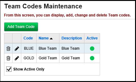 Define Team Codes (optional) Verify that appropriate Team Code has been defined, if desired. These will be used in the Course Request Mass Update Groups process.