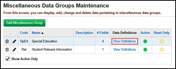 Miscellaneous Data Groups Maintenance To select miscellaneous groups for the Custom Tab, click on the View Definitions