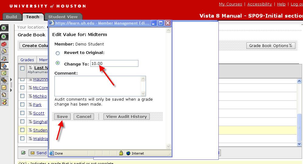 3. In the Edit Value window that pops up, enter the new value in the Change To box. 4. After entering the grade, click the Save button at the bottom of the window.