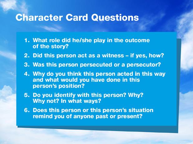 Place the 12 character cards face down in centre of group. F. First student picks up a card and rolls the dice. G. There are 6 questions on Slide 11 for each character.