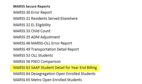 MARSS 63 SAAP Student Detail for Year End Billing From MDE home page: https://education.mn.