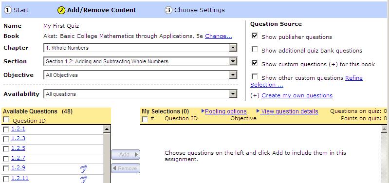 In Step 2, you select and add the questions you want to include in your quiz. Questions can be chosen from multiple chapters or sections of your textbook.