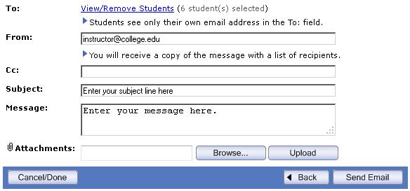 Note: Students will only see their own email addresses in the To: field when they receive your email message.
