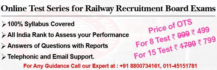 Online Test Series for Railway Recruitment Board (RRB) Exams What you will get: 100% Syllabus Covered in printed format.