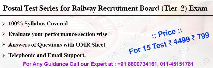 Postal Test Series Programme For Railway Recruitment Board (RRB) Tier -2 Exam (English Medium) What you will get: You will get 15 comprehensive test (English Medium).