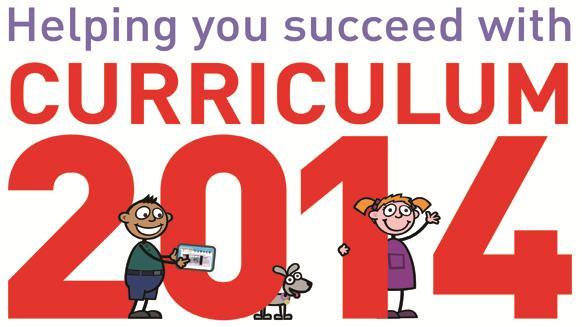 National Curriculum 2014 What the changes mean for your child!