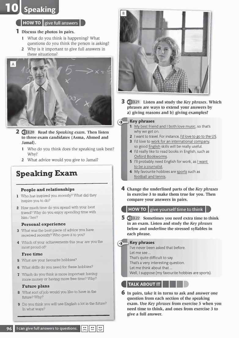 Speaking page 96 Aim Give full answers to questions How to give full answers Ask: What do you have to answer questions about in your speaking exams?