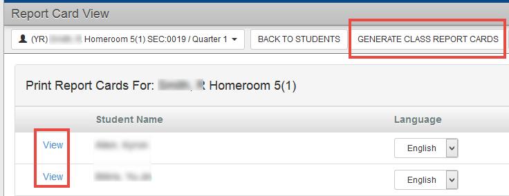 Click Generate Class Report Cards to generate report cards for the entire class. To generate a report card for one student, click View next to the student s name.