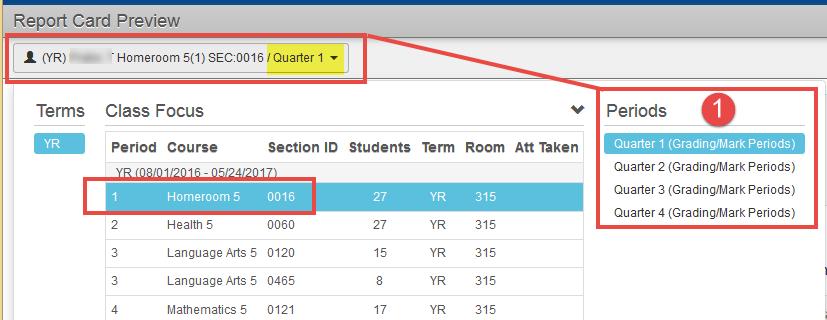 An overnight synchronization is required to update the gradebook and report card screens. 1) Confirm that the correct grading period (Quarter) is selected from the Class Focus window.