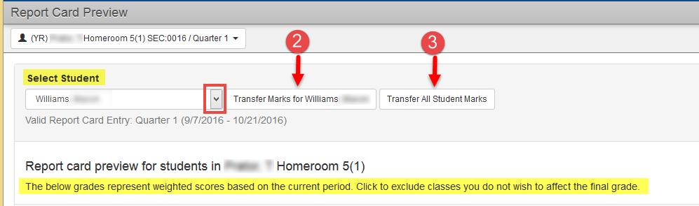 If grades are transferred one student at a time, select next student from the Select Student drop down.