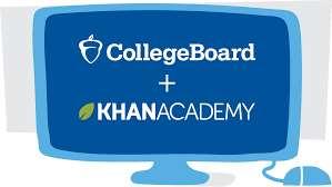 SAT/ACT Online Prep (Free) The Khan Academy and College Board have partnered up to provide students with the resources necessary to prepare for
