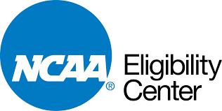 NCAA/NAIA Eligibility Graduate from High School Pass 16 Core Classes Meet Core GPA/Test