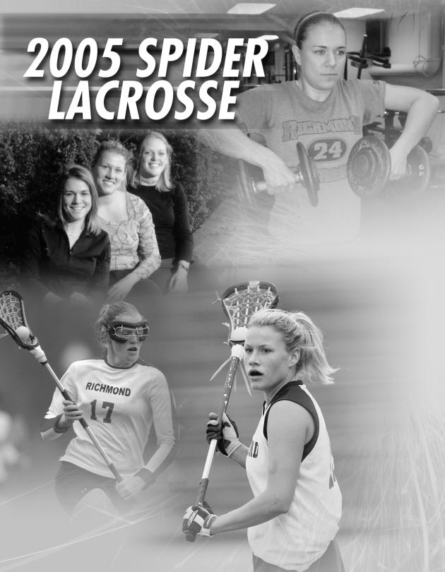 As a freshman, our lacrosse slogan became a passion to play... and then some. And while each year that slogan has changed, the attitude behind it has never lessened.