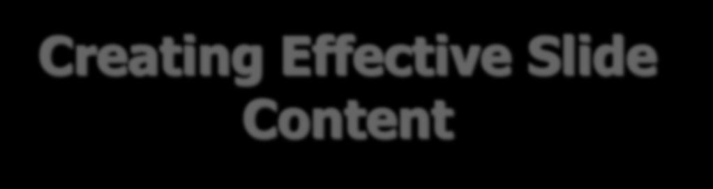 Creating Effective Slide Content