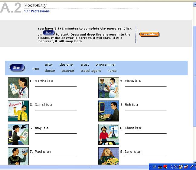 Vocabulary The vocabulary section uses pictures and voice recordings. Learners look at the pictures and click on a button to hear the word.