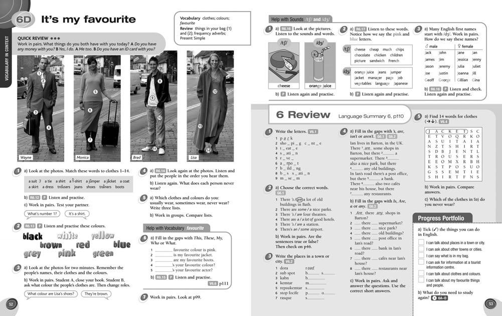 The Student s Book Lesson D Vocabulary in Context lessons present and practise new vocabulary through visual contexts and reading texts.