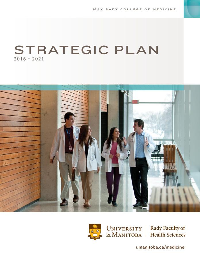 THE RADY FACULTY OF HEALTH SCIENCES STRATEGIC FRAMEWORK The Rady Faculty Strategic Framework provides a bridge between the University Strategic Plan and the College plan.