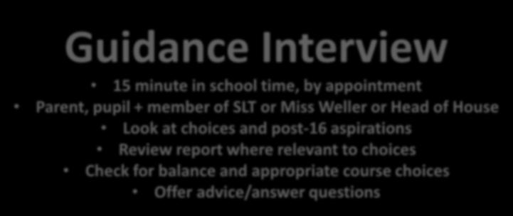 Next Steps Feb 25th Parents Evening From Guidance Feb 26th Guidance Interview Interviews March Subject 11 th Leaders Deadline are now 15 minute in