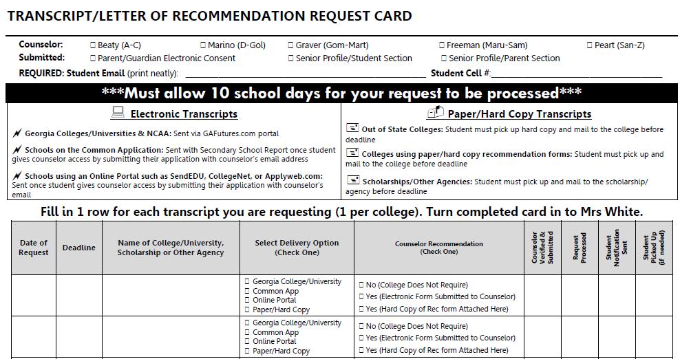 REQUESTING A LETTER OF REC FROM YOUR SCHOOL COUNSELOR Submit Recommendation Request in the Counseling Office Submit your counselor s name & email into your online application Fill out