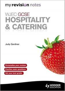 Catering BTEC WJEC WJEC Hospitality & Catering: My Revision