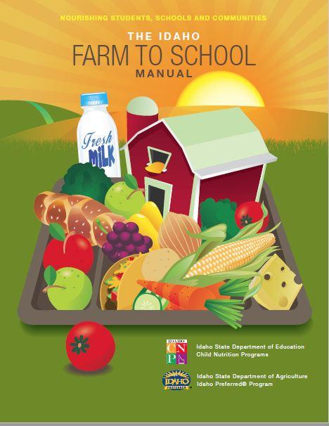 ISDA/Idaho Preferred Role Produced the first Idaho Farm to School Manual Awarded a USDA Farm to School Grant in 2015 to