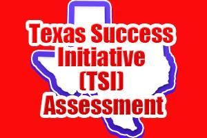 College Readiness Continued TSI-A The assessment determines if the student is college ready. Determines what level of intervention may be needed for college success.
