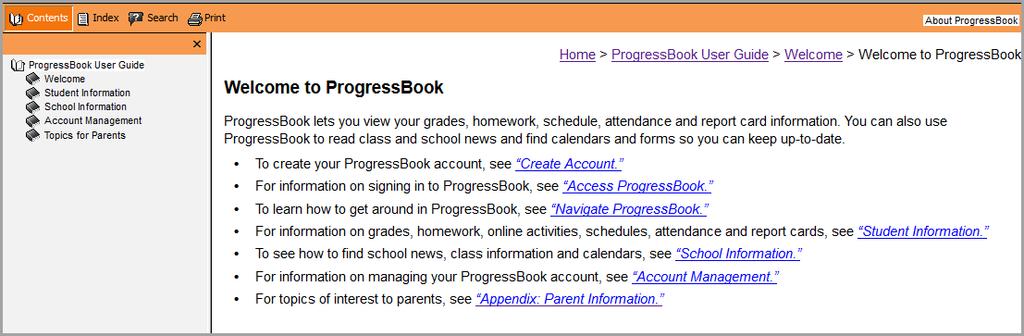 Welcome to ProgressBook Using Online Help To view a video of this procedure, go to: http://www.progressbook.