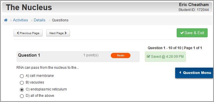 Student Information 3. On the Activity Details screen, click Begin. Any question marked is enabled for you to try again.