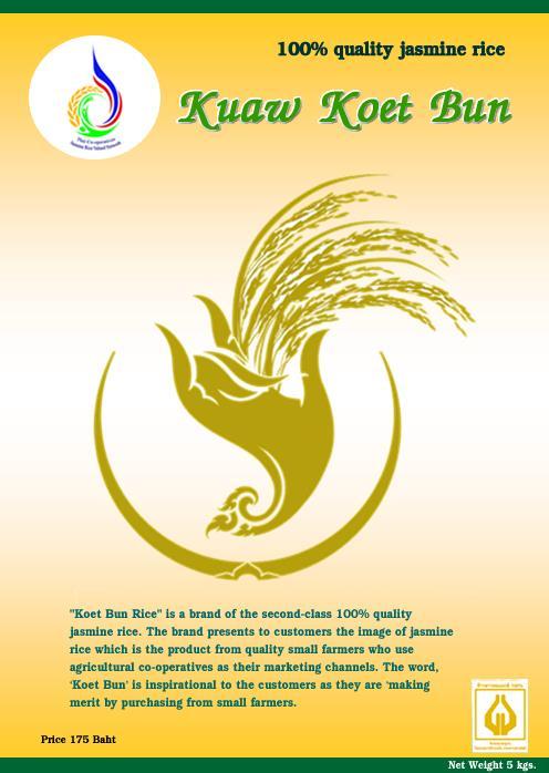 Figure 3: The brand - Koet Bun Rice Note: Koet Bun Rice is a brand of the second-class 100% quality Thai Hom Mali Rice.