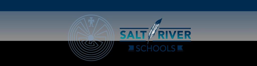 Student Enrollment Packet Welcome to Salt River Schools! The following forms are required for enrollment in our schools. Each site may require additional forms and documentation.