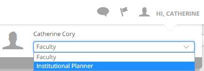 Page 2 Step 1: Make sure you have Institutional Planner selected as your role.
