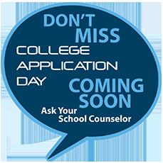 COLLEGE APPLICATION DAY October 18th in the Learning Commons Complete any college
