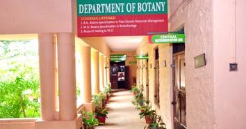 9. Department of Botany i. B.Sc. Botany Zoology and Chemistry (Elective-Food Microbiology) ii. M.Sc. Botany iii. Ph.D. in Botany Additional Facility : Life Science Theatre, Biotechnology/ Plant Science Lab 10.