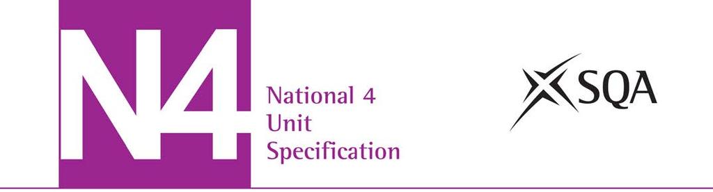 Software Design and Development (National 4) SCQF: level 4 (9 SCQF credit points) Unit code: H223 74 Unit outline The general aim of this Unit is for the learner to develop basic knowledge,