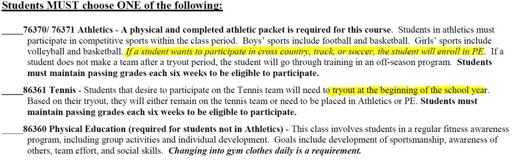 Electives: Physical Education/Athletics 7th graders MUST choose one Physical Education or Athletics class.