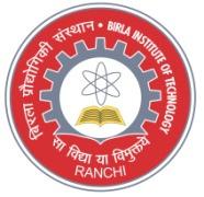 BIRLA INSTITUTE OF TECHNOLOGY (Deemed University u/s 3 of UGC Act 1956) Mesra, Ranchi 835215 (Jharkhand) ADMISSION NOTIFICATION FOR 5-YEAR [10-SEMESTER] INTEGRATED M.SC. PROGRAMMES 2016 Ref.