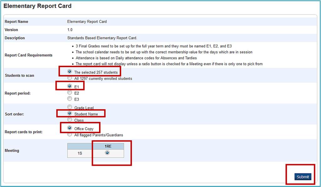 4. The Elementary Report Card screen below will generate reports cards: a. For the students selected in Step 1 above. b. For Report Period E1. c. In (student) alphabetical order.