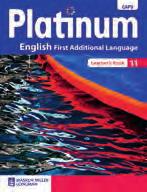 Grade 11 -approved Courses: Platinum Platinum English First Additional Language Chapters each contain the work learners need to