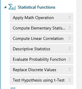 1 General (interferance) statistics Apply Math Operation -> Applies a mathematical operation to column values Compute Elementary Statistics -> Calculates specified summary statistics for selected