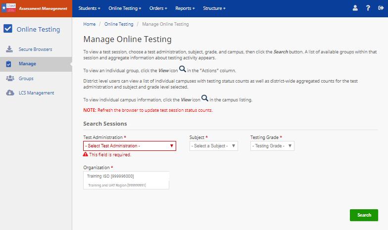 Online Testing Manage Online Testing All activities required to monitor and manage online testing are conducted in the Online Testing tab.