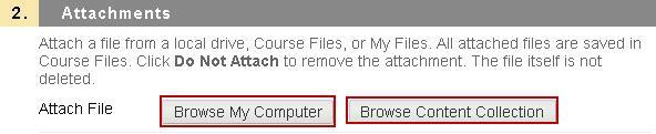 6. Under Attachments, attach a file using one of the following options: To upload a file from your computer, click Browse My Computer.