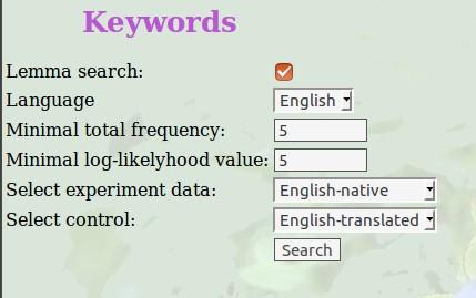 Using the Subcorpora tool, create the relevant subcorpora (they can also consist of single texts if the task is to compare single texts) In the Keywords menu select the language and the two