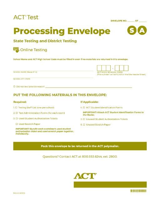 Packing the Online Processing Envelope In addition to materials for standard time online testing, insert the following documents into the red envelope: