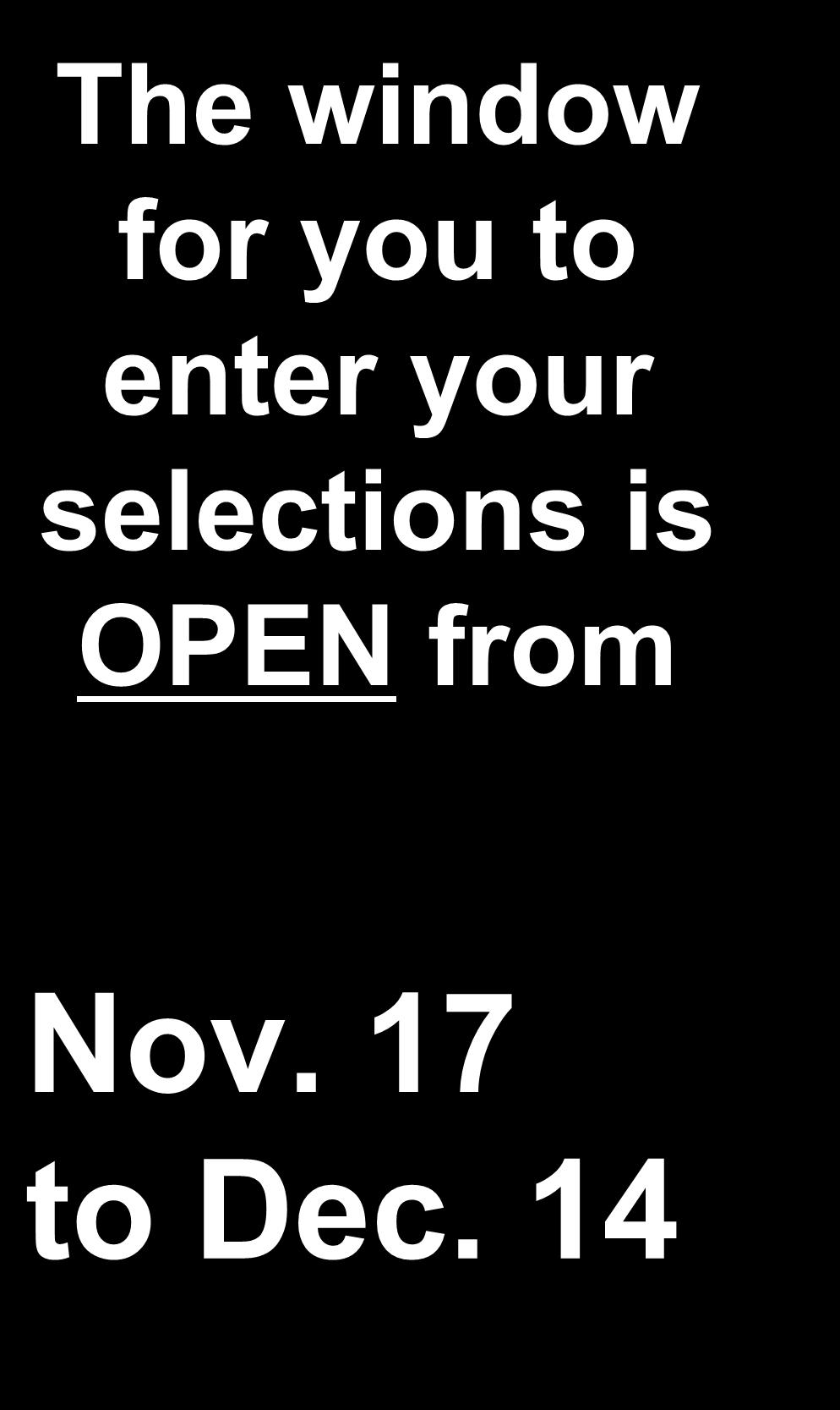 selections is OPEN